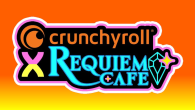 Crunchyroll x Requiem Cafe Collab.png